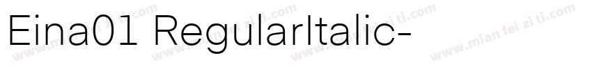 Eina01 RegularItalic字体转换